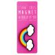 I saw this Magnet and .... - MA135 - Rainbow