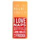 I saw this Magnet and .... - MA139 - I love naps