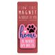 I saw this Magnet and .... - MA162 - Home is where my dog is