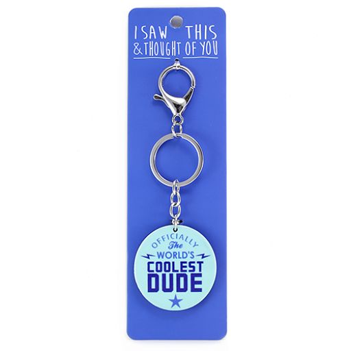 Keyring - I saw this & I thougth of You - Coolest Dude 