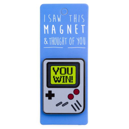 I saw this Magnet and .... - MA067 - You win