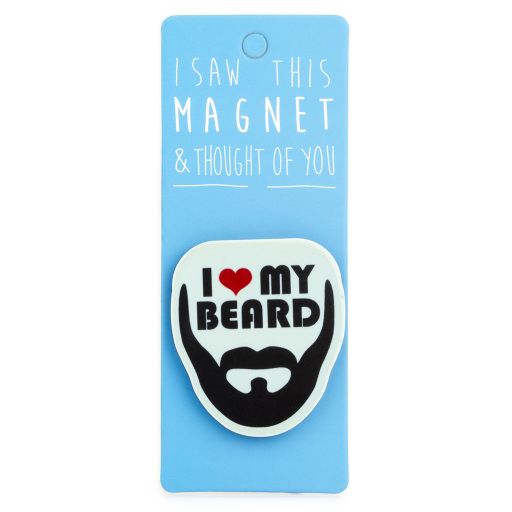 I saw this Magnet and .... - MA073 - I love My Beard