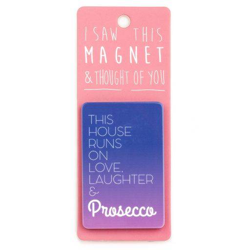 I saw this Magnet and .... - MA098 - Prosecco