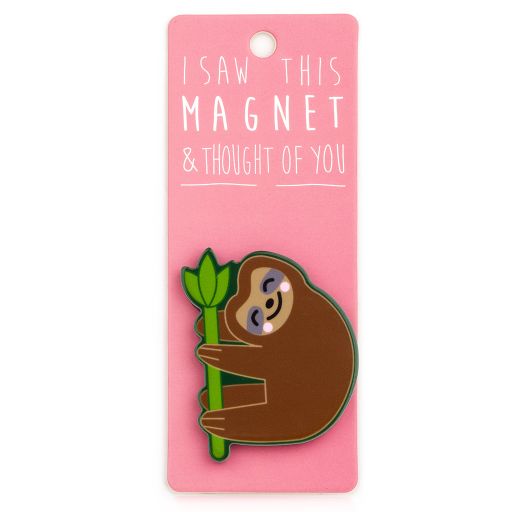 I saw this Magnet and .... - MA113 - Sloth