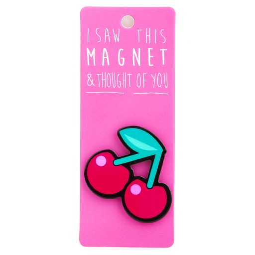 I saw this Magnet and .... - MA134 - Cherry
