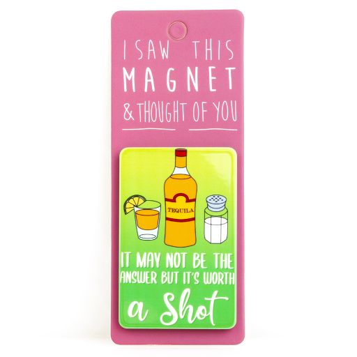 I saw this Magnet and .... - MA136 - Tequila