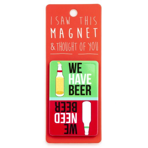 I saw this Magnet and .... - MA138 - Have Beer