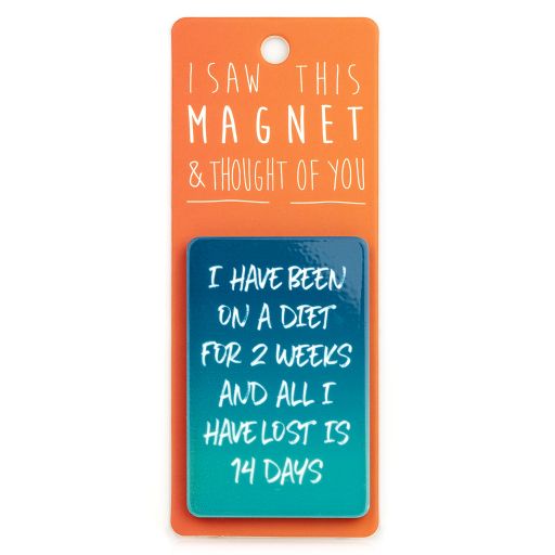 I saw this Magnet and .... - MA149 - 2 Weeks