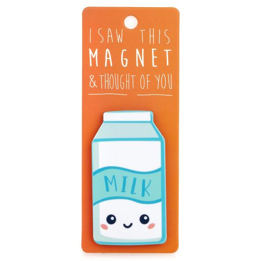 I saw this Magnet and .... - MA174 - Milk