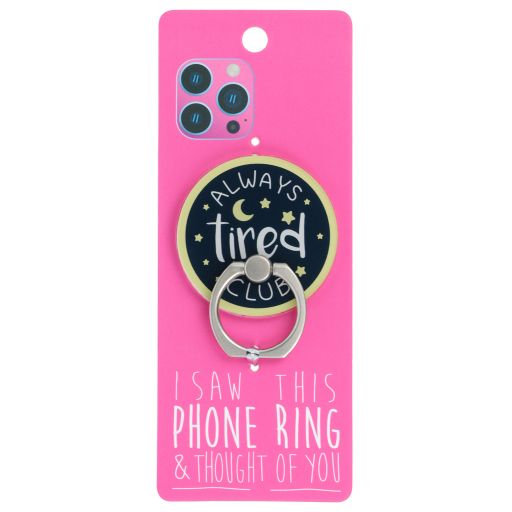 Phone Ring Holder _ PR079 - I Saw This Phone Ring - Always Tired Club